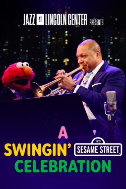 A Swingin' Sesame Street Celebration (2020) A Swingin' Sesame Street Celebration (2020)