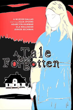 A Tale Best Forgotten (2020)