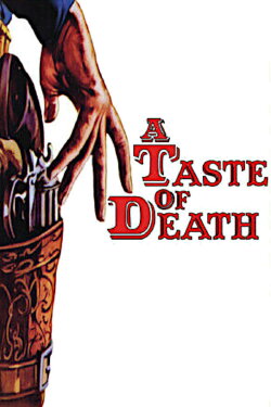 A Taste of Death (1968) A Taste of Death (1968)