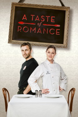 A Taste of Romance (2012) A Taste of Romance (2012)