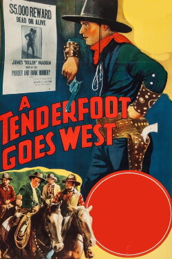 A Tenderfoot Goes West (1936) A Tenderfoot Goes West (1936)