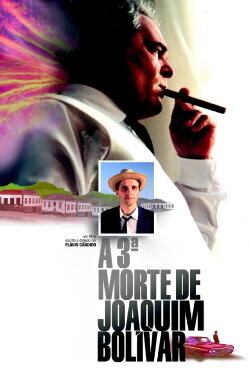 A Terceira Morte de Joaquim Bolívar (2000) A Terceira Morte de Joaquim Bolívar (2000)