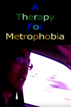 A Therapy for Metrophobia (2011) A Therapy for Metrophobia (2011)