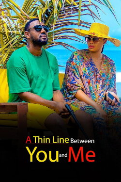 A Thin Line Between You and Me (2023) A Thin Line Between You and Me (2023)