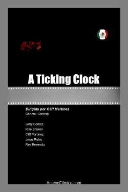 A Ticking Clock (2021) A Ticking Clock (2021)