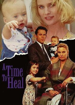 A Time to Heal (1994) A Time to Heal (1994)