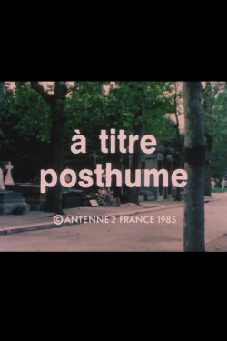 À titre posthume (1986) À titre posthume (1986)
