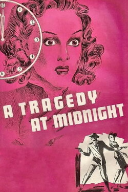 A Tragedy at Midnight (1942) A Tragedy at Midnight (1942)