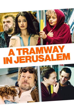 A Tramway in Jerusalem (2018) A Tramway in Jerusalem (2018)