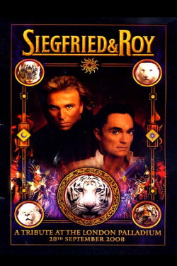 A Tribute to Siegfried & Roy (2008) A Tribute to Siegfried & Roy (2008)