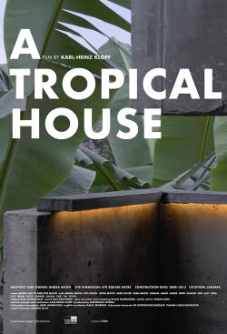 A Tropical House (2016) A Tropical House (2016)
