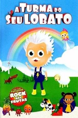 A Turma do Seu Lobato - Volume 1 (2011) A Turma do Seu Lobato - Volume 1 (2011)