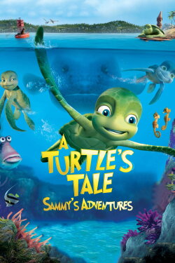 A Turtle's Tale: Sammy's Adventures (2010) A Turtle's Tale: Sammy's Adventures (2010)