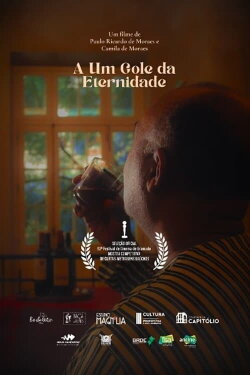 A Um Gole da Eternidade (2024) A Um Gole da Eternidade (2024)