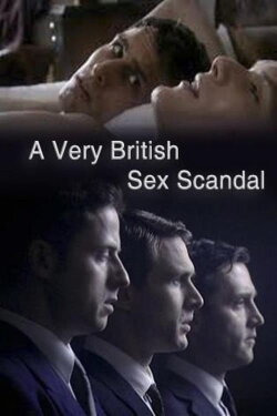 A Very British Sex Scandal (2007) A Very British Sex Scandal (2007)