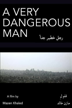 A Very Dangerous Man (2012) A Very Dangerous Man (2012)