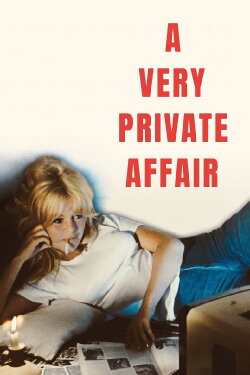 A Very Private Affair (1962) A Very Private Affair (1962)