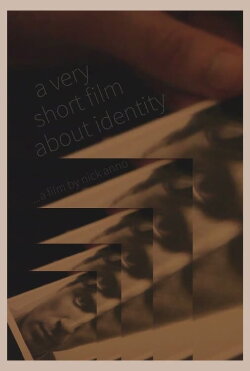 A Very Short Film About Identity (2012) A Very Short Film About Identity (2012)