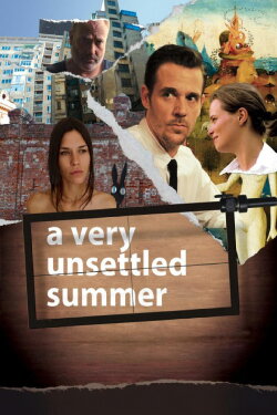 A Very Unsettled Summer (2013) A Very Unsettled Summer (2013)