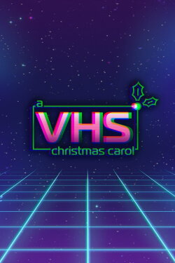 A VHS Christmas Carol (2020)