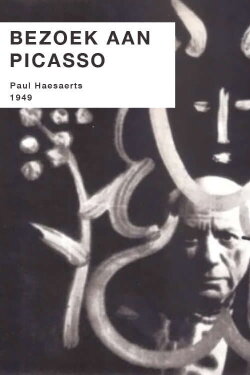 A Visit to Picasso (1950) A Visit to Picasso (1950)