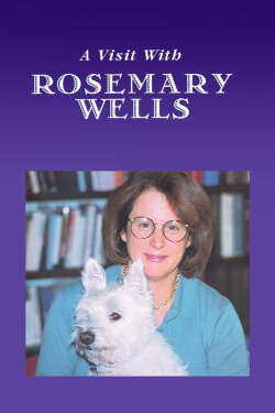 A Visit with Rosemary Wells (2018) A Visit with Rosemary Wells (2018)