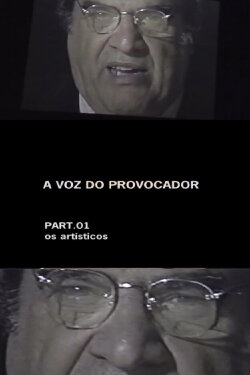 A Voz do Provocador — Parte 1: Os Artísticos (2006) A Voz do Provocador — Parte 1: Os Artísticos (2006)