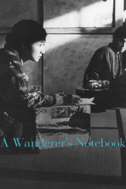 A Wanderer's Notebook (1962) A Wanderer's Notebook (1962)