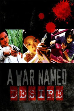 A War Named Desire (2000) A War Named Desire (2000)