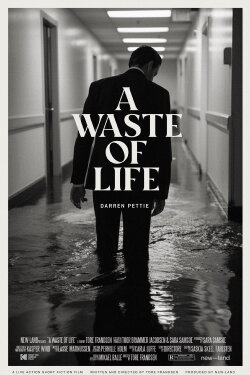 A Waste of Life (2023) A Waste of Life (2023)