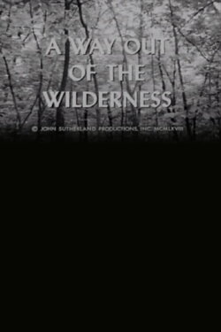 A Way Out of the Wilderness (1968) A Way Out of the Wilderness (1968)