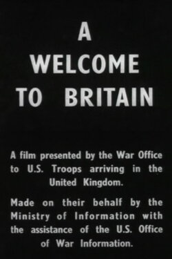 A Welcome to Britain (1943) A Welcome to Britain (1943)