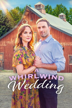 A Whirlwind Wedding (2021) A Whirlwind Wedding (2021)