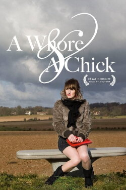 A Whore And a Chick (2008) A Whore And a Chick (2008)