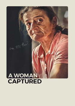 A Woman Captured (2017) A Woman Captured (2017)