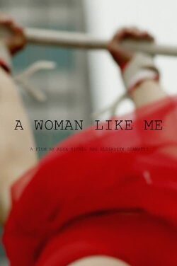A Woman Like Me (2015) A Woman Like Me (2015)