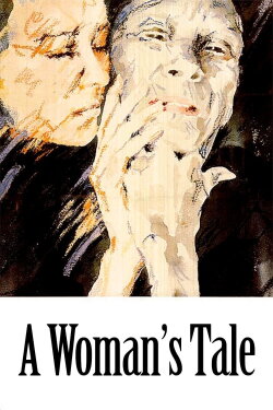 A Woman's Tale (1991) A Woman's Tale (1991)