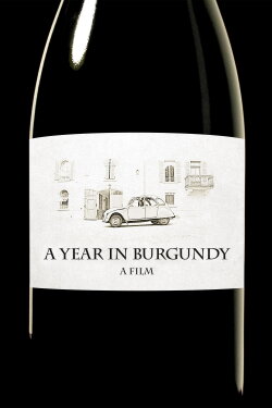 A Year in Burgundy (2013) A Year in Burgundy (2013)