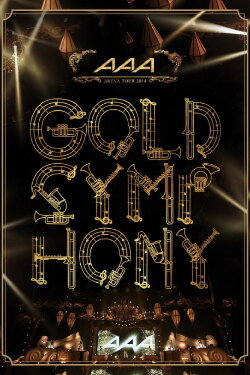 AAA ARENA TOUR 2014 -Gold Symphony- (2015) AAA ARENA TOUR 2014 -Gold Symphony- (2015)