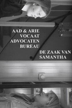 Aad en Arie Vocaat Advocatenbureau: De Zaak Van Samantha (2021)