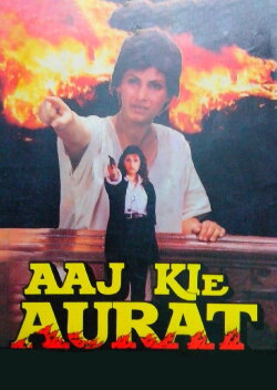 Aaj Kie Aurat (1993) Aaj Kie Aurat (1993)