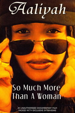 Aaliyah: So Much More Than a Woman (2004) Aaliyah: So Much More Than a Woman (2004)