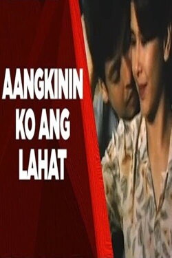 Aangkinin Ko Ang Lahat (1997) Aangkinin Ko Ang Lahat (1997)