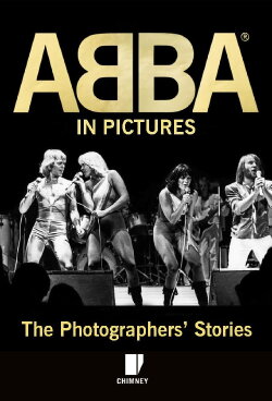 ABBA in Pictures: The Photographer's Story (2016) ABBA in Pictures: The Photographer's Story (2016)