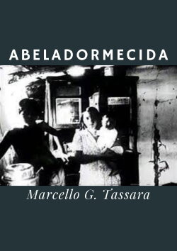 Abeladormecida: Entrada numa Só-sombra (1978)