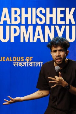 Abhishek Upmanyu: Jealous of Sabziwala (2023)