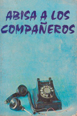Abisa a los compañeros (1980) Abisa a los compañeros (1980)