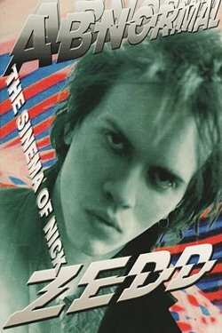 Abnormal: The Sinema of Nick Zedd (2001) Abnormal: The Sinema of Nick Zedd (2001)