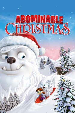 Abominable Christmas (2012) Abominable Christmas (2012)
