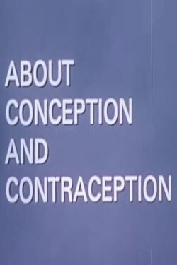 About Conception And Contraception (1973)